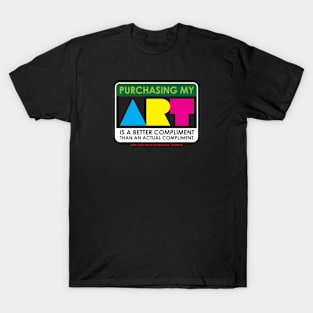 SUPPORT ARTISTS! T-Shirt